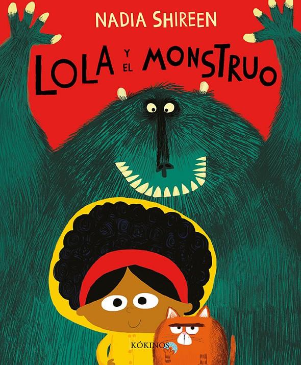 Lola y el monstruo | 9788417074449 | Shireen, Nadia | Librería online de Figueres / Empordà