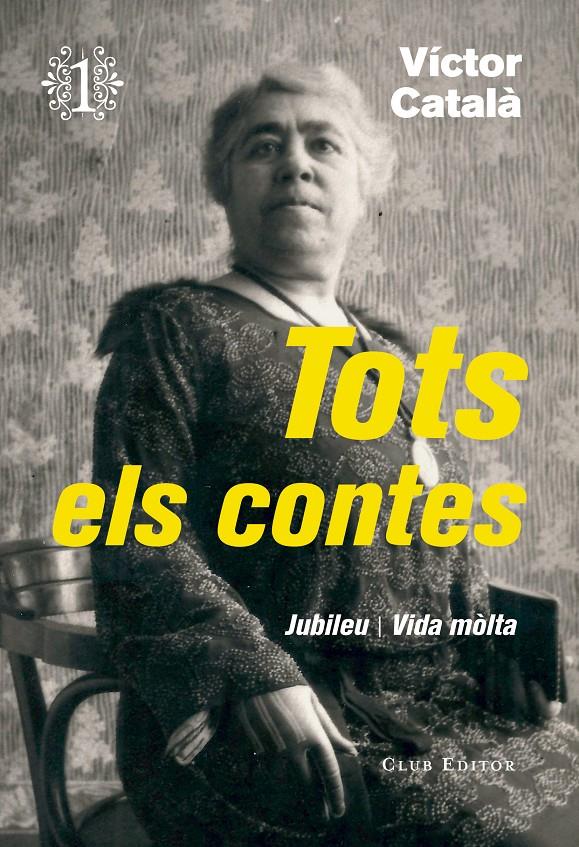 Tots els contes 1 | 9788473292276 | Víctor Català | Librería online de Figueres / Empordà