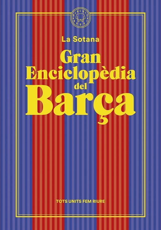 Gran enciclopèdia del Barça (De La Sotana) | 9788419172938 | La Sotana | Llibreria online de Figueres i Empordà