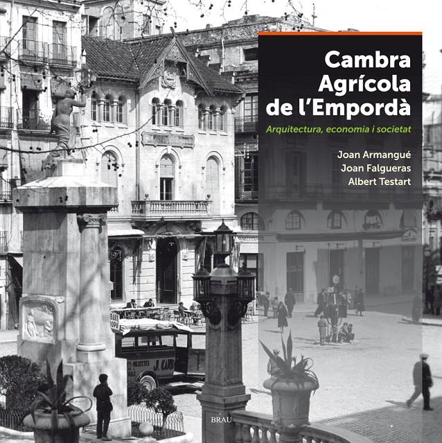 Cambra Agrícola de l'Empordà | 9788415885504 | Armangué Ribas, Joan/Falgueras Font, Joan/Testart Guri, Albert | Llibreria online de Figueres i Empordà