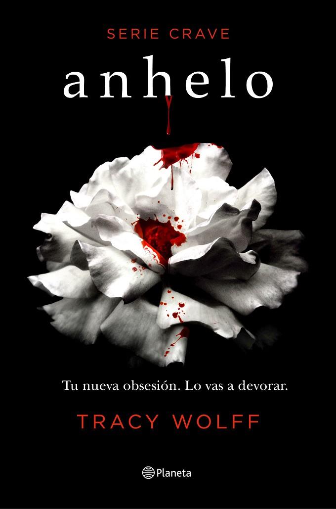 Anhelo (Serie Crave #01) | 9788408232995 | Wolff, Tracy | Librería online de Figueres / Empordà
