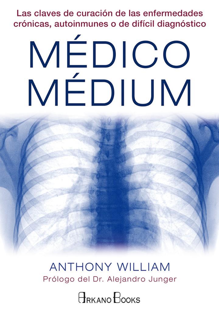 Médico Médium | 9788415292487 | Anthony William | Llibreria online de Figueres i Empordà