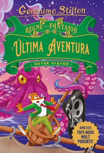Regne de la Fantasia #16. L'última aventura | 9788413896359 | Stilton, Geronimo | Llibreria online de Figueres i Empordà