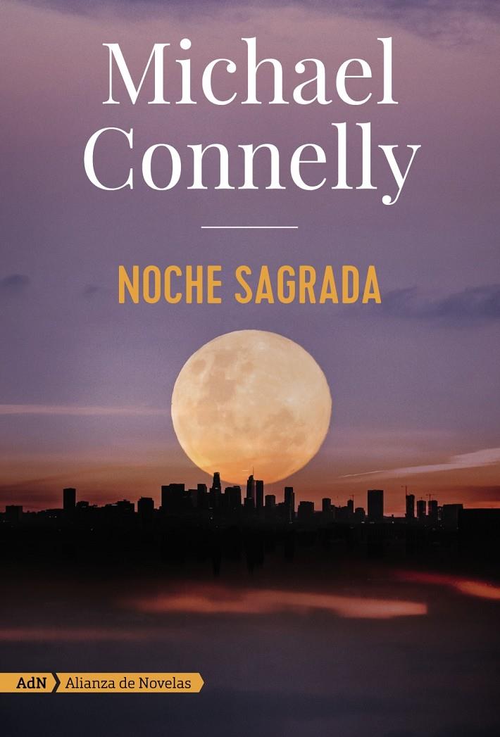 Noche sagrada (AdN) | 9788491816614 | Connelly, Michael | Llibreria online de Figueres i Empordà