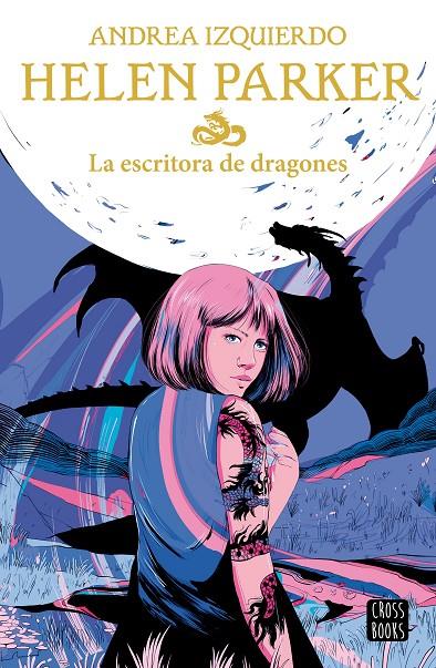 Helen Parker 2. La escritora de dragones | 9788408239383 | Izquierdo, Andrea | Librería online de Figueres / Empordà