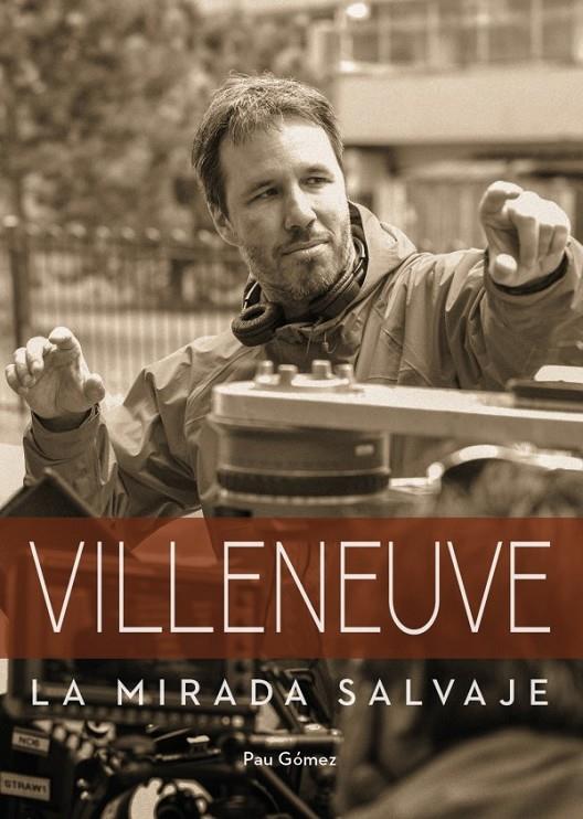 VILLENEUVE. La mirada salvaje | 9788418898259 | Gómez, Pau | Llibreria online de Figueres i Empordà