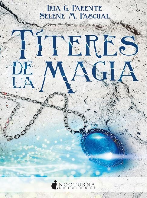 Títeres de la magia | 9788494527739 | G. Parente, Iria/M. Pascual, Selene | Llibreria online de Figueres i Empordà