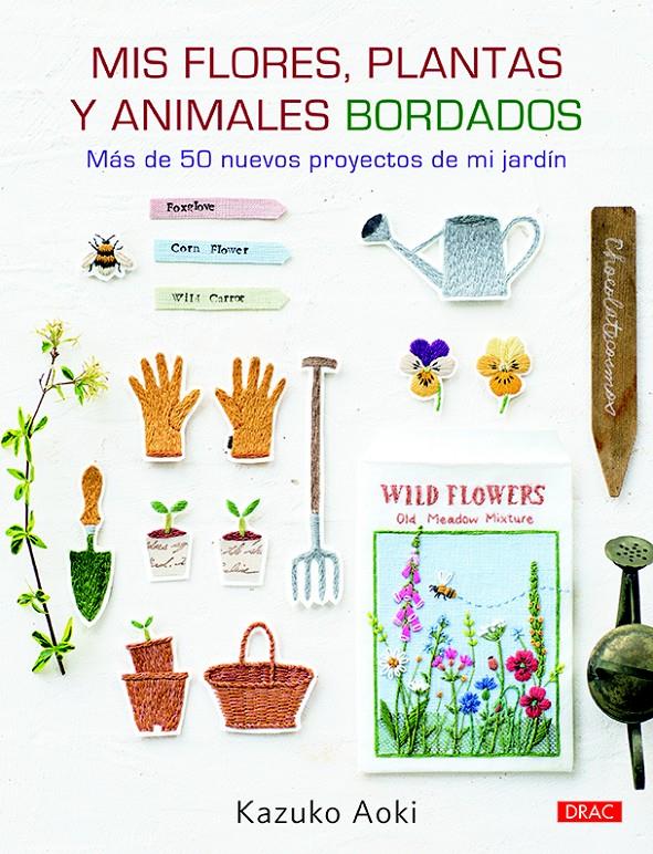 Mis flores, plantas y animales bordados | 9788498746259 | Aoki, Kazuko | Llibreria online de Figueres i Empordà