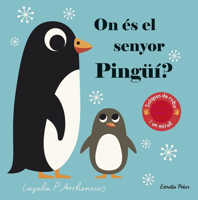 On és el senyor Pingüí? | 9788418134760 | Arrhenius, Ingela P. | Librería online de Figueres / Empordà