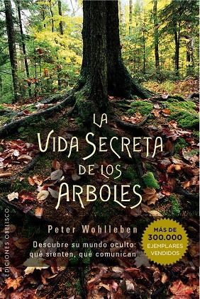 La vida secreta de los árboles | 9788491110835 | Wohlleben, Peter | Llibreria online de Figueres i Empordà