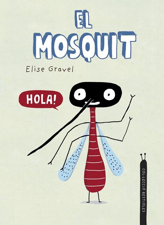 El mosquit | 9788418599941 | Gravel, Elise | Llibreria online de Figueres i Empordà