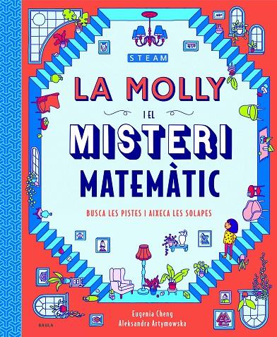 La Molly i el misteri matemàtic | 9788447943265 | Cheng, Eugenia | Llibreria online de Figueres i Empordà