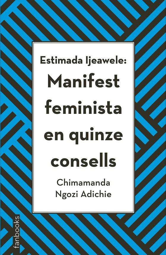 Estimada Ijeawele: Manifest feminista en quinze consells | 9788416716272 | Ngozi Adichie, Chimamanda | Librería online de Figueres / Empordà