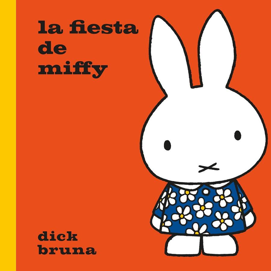 La fiesta de Miffy | 9788412368550 | Bruna, Dick | Llibreria online de Figueres i Empordà