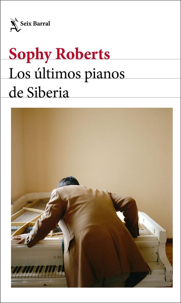Los últimos pianos de Siberia | 9788432237904 | Roberts, Sophy | Llibreria online de Figueres i Empordà