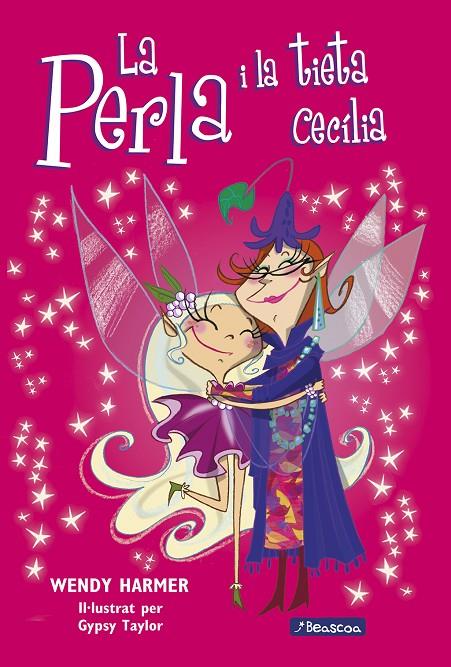 La Perla i la tieta Cecília (Col·lecció La Perla #07) | 9788448826413 | Harmer, Wendy/Taylor, Gypsy | Llibreria online de Figueres i Empordà