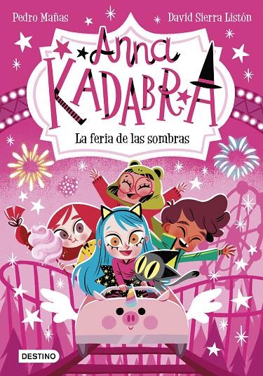 Anna Kadabra #11. La feria de las sombras | 9788408269038 | Mañas, Pedro | Llibreria online de Figueres i Empordà