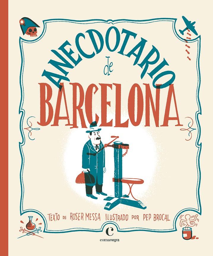 Anecdotario de Barcelona | 9788416605415 | Brocal, Pep/Messa, Roser | Librería online de Figueres / Empordà