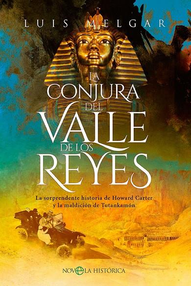 La conjura del Valle de los Reyes | 9788413843636 | Melgar, Luis | Llibreria online de Figueres i Empordà