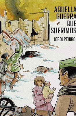 Aquella guerra que sufrimos | 9788412514513 | Peidro, Jordi | Llibreria online de Figueres i Empordà