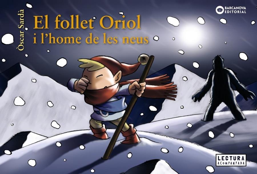 El follet Oriol i l'home de les neus (PAL) | 9788448949648 | Sardà, Òscar | Librería online de Figueres / Empordà