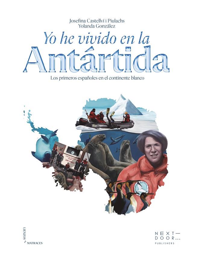 Yo he vivido en la Antártida | 9788412630046 | Josefina Castellví | Llibreria online de Figueres i Empordà