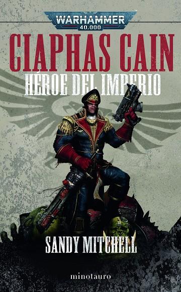 Ciaphas Cain Omnibus. Héroe del imperium (Warhammer 40.000) | 9788445012383 | Mitchell, Sandy | Llibreria online de Figueres i Empordà