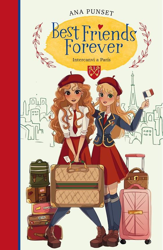Invercanvi a París (Best Friends Forever #03) | 9788418318160 | Punset, Ana | Librería online de Figueres / Empordà