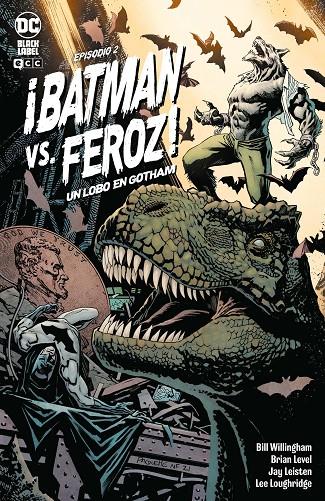 ¡Batman Vs. Feroz!: Un lobo en Gotham #02 de #06 | 9788412470970 | Willingham, Bill | Llibreria online de Figueres i Empordà