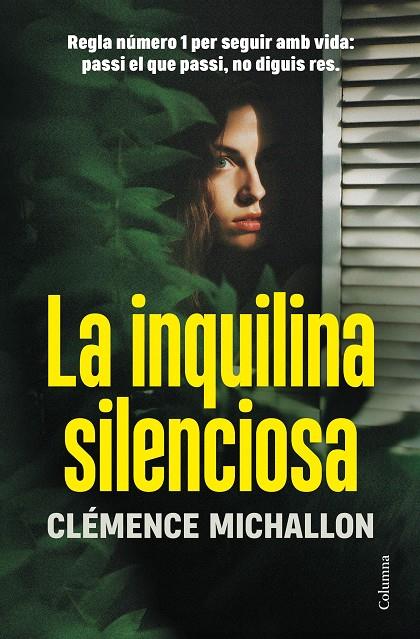 La inquilina silenciosa (CAT) | 9788466431729 | Michallon, Clémence | Llibreria online de Figueres i Empordà