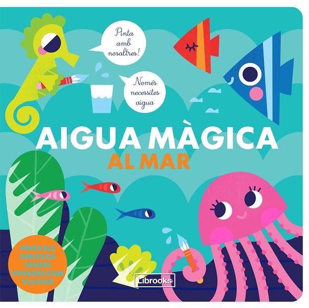 Aigua màgica al mar | 9788412310115 | Studio ImageBooks/Faria, Kim | Llibreria online de Figueres i Empordà