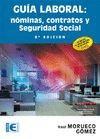 Guía laboral: nóminas, contratos y seguridad social. 9ª edición. | 9788499645322 | Morueco Gómez, Raúl | Llibreria online de Figueres i Empordà