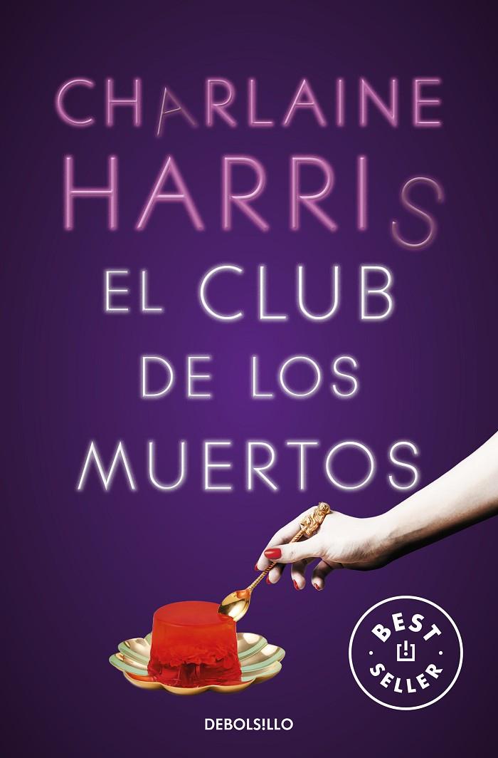 El Club de los Muertos (Sookie Stackhouse #03) | 9788466359788 | Harris, Charlaine | Llibreria online de Figueres i Empordà