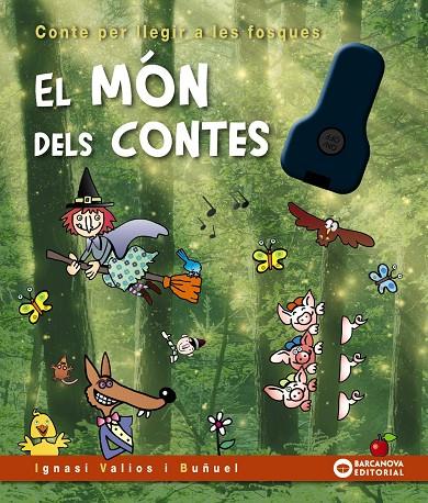El món dels contes (Contes per llegir a les fosques) | 9788448958121 | Valios i Buñuel, Ignasi | Llibreria online de Figueres i Empordà