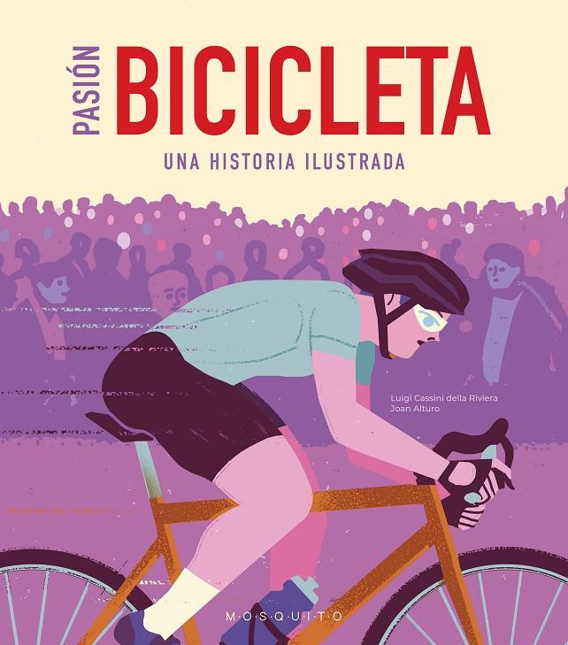 Pasión Bicicleta | 9788419095466 | Cassini della Riviera, Luigi | Llibreria online de Figueres i Empordà