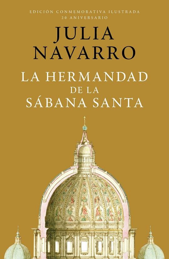 La hermandad de la Sábana Santa (edición conmemorativa por el 20 aniversario) | 9788401032998 | Navarro, Julia | Llibreria online de Figueres i Empordà