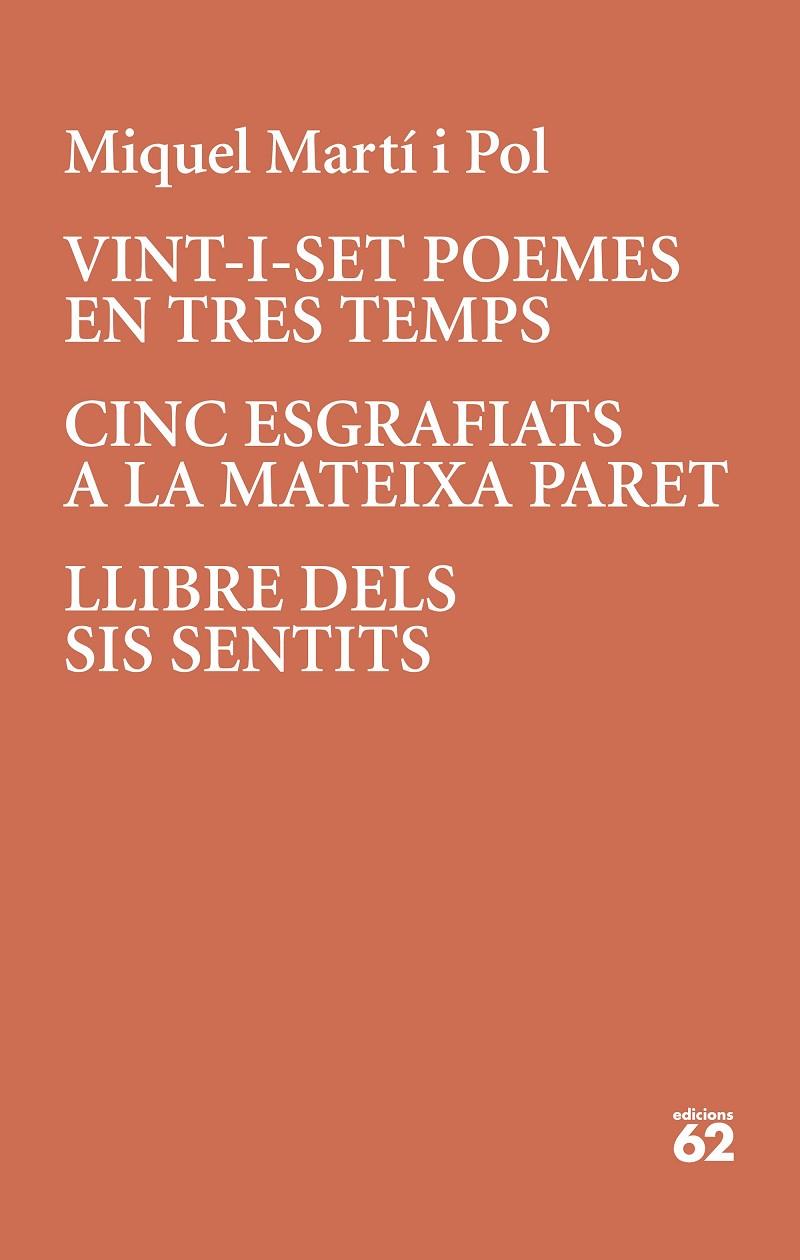Vint-i-set poemes en tres temps · Cinc esgrafiats a la mateixa paret | 9788429779196 | Martí I Pol, Miquel | Librería online de Figueres / Empordà