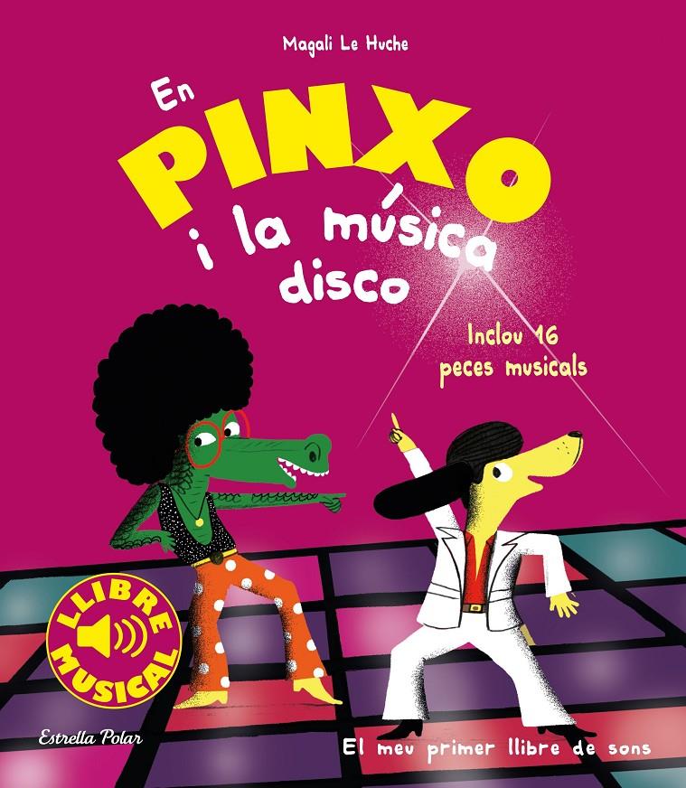En Pinxo i la música disco. Llibre musical | 9788491377009 | Le Huche, Magali | Librería online de Figueres / Empordà