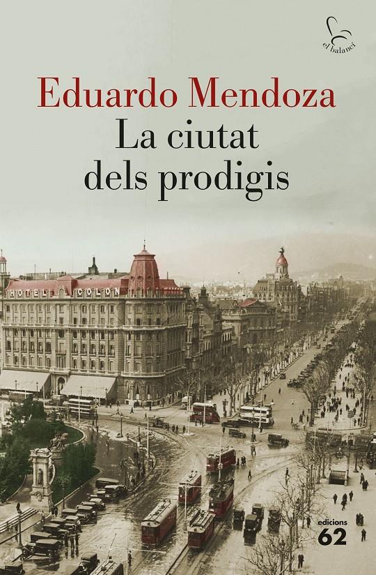 La ciutat dels prodigis | 9788429775877 | Mendoza, Eduardo | Librería online de Figueres / Empordà