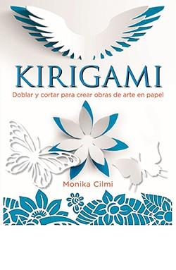 KIRIGAMI | 9788417452629 | Cilmi, Monika | Llibreria online de Figueres i Empordà