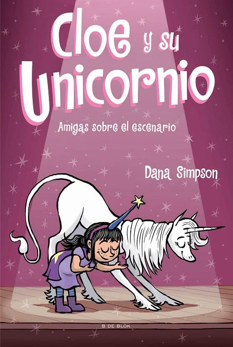 Amigas sobre el escenario (Cloe y su Unicornio #07) | 9788418054624 | Simpson, Dana | Llibreria online de Figueres / Empordà