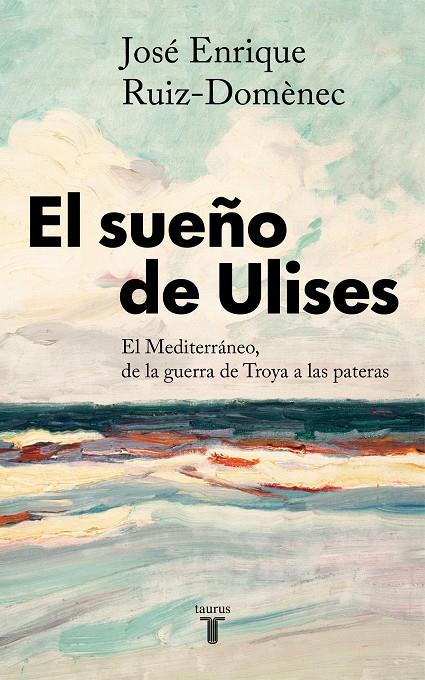El sueño de Ulises | 9788430623761 | Ruiz-Domènec, José Enrique | Llibreria online de Figueres i Empordà