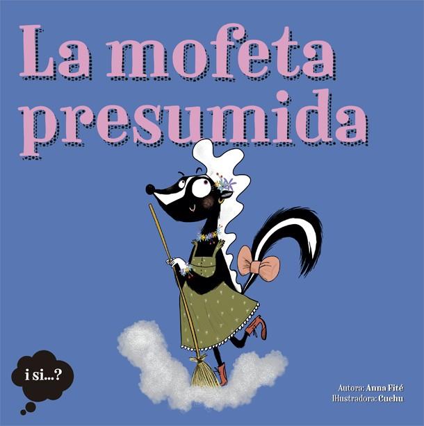 La mofeta presumida | 9788424665388 | Fité, Anna | Librería online de Figueres / Empordà