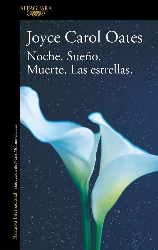 Noche. Sueño. Muerte. Las estrellas. | 9788420455556 | Oates, Joyce Carol | Llibreria online de Figueres i Empordà
