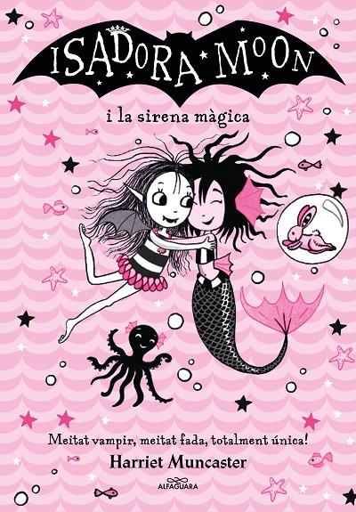 La Isadora Moon #05. La Isadora Moon i la sirena màgica | 9788418915956 | Muncaster, Harriet | Llibreria online de Figueres i Empordà
