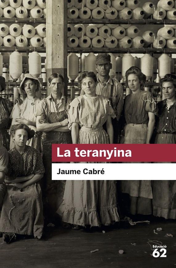 La teranyina | 9788415954729 | Cabré, Jaume | Llibreria online de Figueres i Empordà