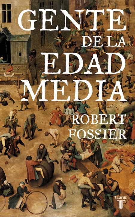 Gente de la Edad Media | 9788430606498 | Fossier, Robert | Librería online de Figueres / Empordà