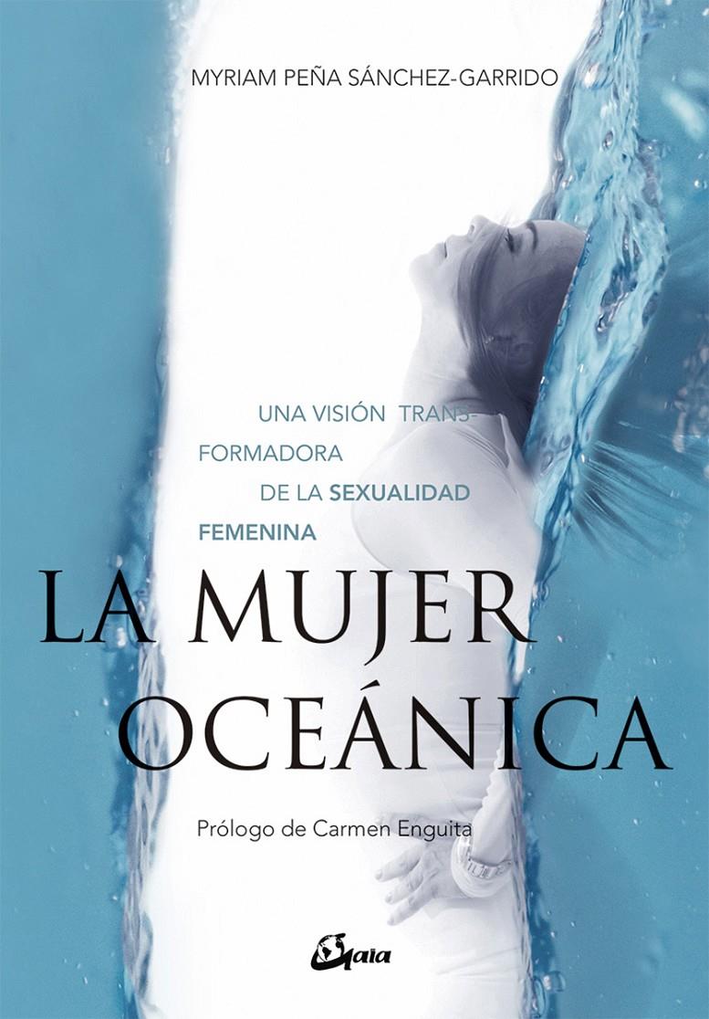 La mujer oceánica | 9788484457244 | Peña Sánchez-Garrido, Myriam | Llibreria online de Figueres i Empordà