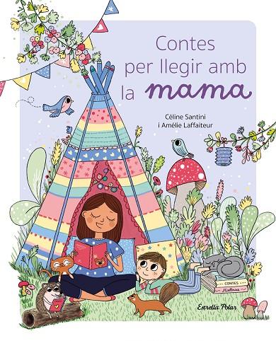 Contes per llegir amb la mama | 9788413896021 | Santini, Céline | Librería online de Figueres / Empordà