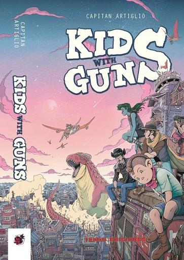 KIDS WITH GUNS #01 | 9788412433425 | Artiglio, Capitan | Llibreria online de Figueres i Empordà